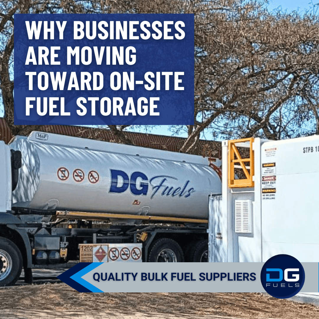 Tanker truck labeled "DG Fuels" parked near a fuel storage unit. Text above reads "Why Businesses Are Moving Toward On-Site Fuel Storage."